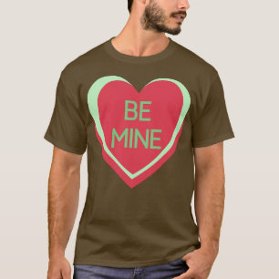 Seien Sie mein Bonbonbon Valentinstag T-Shirt