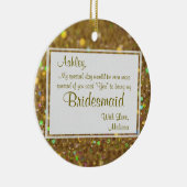 Seien Sie mein Brautjungfern-Andenken Keramik Ornament (Rechts)