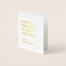 Seien Sie mein Bridesmaid-Plan mit Me Gold Foil Ca