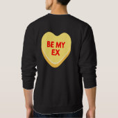 Seien Sie mein exzessiv unangemessenes Gesprächshe Sweatshirt (Rückseite)