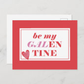 Seien Sie mein Galentine Postkarte (Vorne/Hinten)