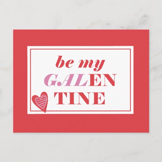 Seien Sie mein Galentine Postkarte (Vorderseite)