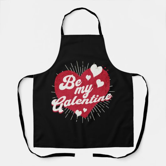 Seien Sie mein Galentine Schürze (Vorderseite)