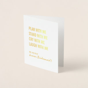 Seien Sie mein Junior Bridesmaid Plan mit Me Gold  Folienkarte