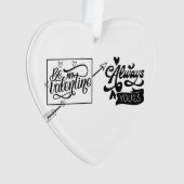 Seien Sie mein Valentin: Romantische Liebe Ornament (Vorderseite)