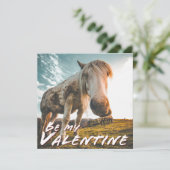 Seien Sie mein Valentine mit dem Blick auf Pferd (Stehend Vorderseite)