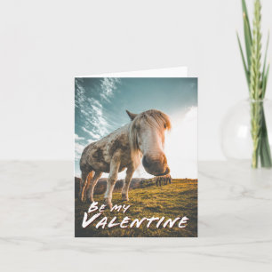 Seien Sie mein Valentine mit dem Blick auf Pferd Karte