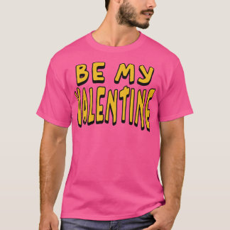 Seien Sie mein Valentine Retro-gestörter Text T-Shirt
