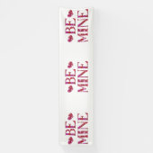 Seien Sie mein Valentinstag 2.5x10 Vinyl Banner (Vertikal)