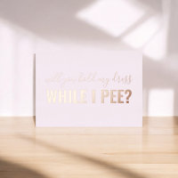 Seien Sie meine Bridesmaid Funny Foto Foil Einladu