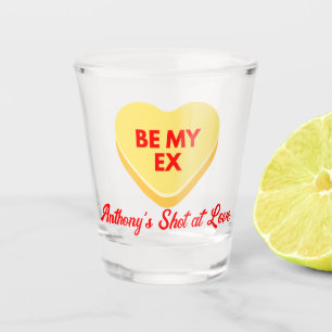Seien Sie meine Ex-lustig-unpassende Hörnchen für  Schnapsglas