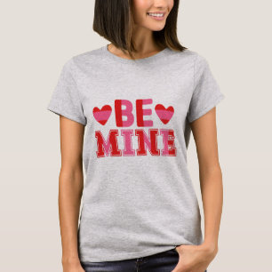 Seien Sie meine Frauen T - Shirt