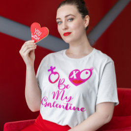 Seien Sie meine Galentine XO Herz & Zeichen Frauen T-Shirt