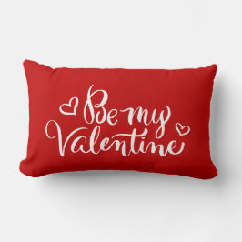 Seien Sie meine Valentine Brush-Kalligrafie Lendenkissen