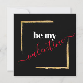 Seien Sie meine Valentine Custom Black Typografy C Feiertagskarte