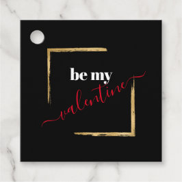 Seien Sie meine Valentine Custom Black Typografy Geschenkanhänger