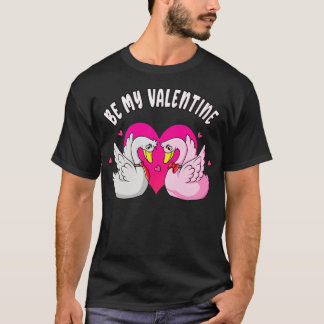 Seien Sie meine Valentine Niedlich Swans Liebe T-Shirt