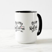 Seien Sie meine Valentinen Hand geschrieben Typogr Tasse (VorderseiteRechts)