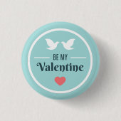 Seien Sie meine Valentinerdohlen Button (Vorderseite)