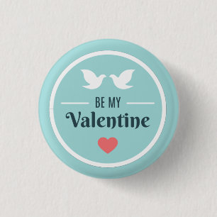 Seien Sie meine Valentinerdohlen Button
