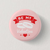 Seien Sie meine Valentinerringe Button (Vorderseite)