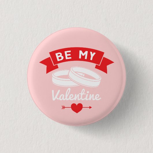 Seien Sie meine Valentinerringe Button (Vorderseite)