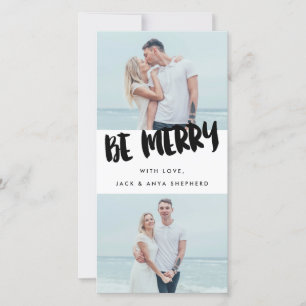 Seien Sie Merry Brush Script Holiday Foto Card Feiertagskarte