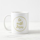 Seien Sie mit der Jesus-Kaffee-Tasse Kaffeetasse (Links)