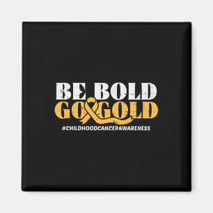 Seien Sie mutig Gold Kinder Krebs Bewusstsein Männ Magnet