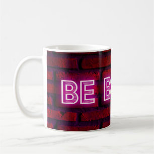 Seien Sie mutig inspirierende Zitat Neon-Effekt-Te Kaffeetasse