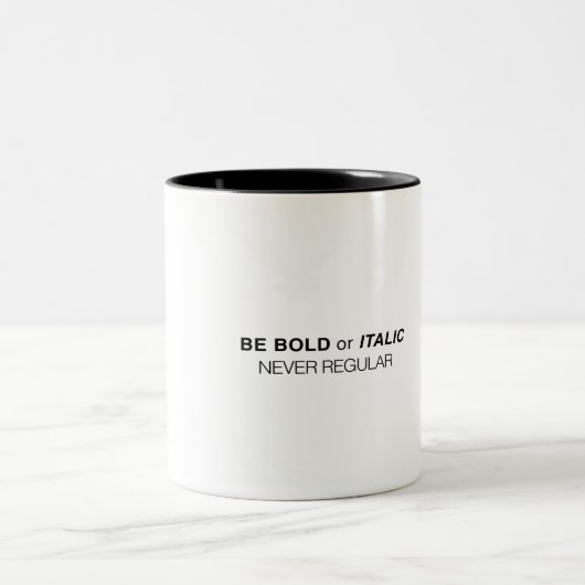 Seien Sie mutig oder kursiv Zweifarbige Tasse (Mittel)