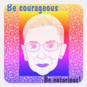 Seien Sie mutig, seien Sie berüchtigt RBG Retro Quadratischer Aufkleber (Vorderseite)
