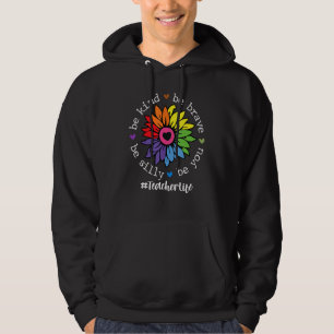 Seien Sie mutig sein Albern Sonnenblumen Regenboge Hoodie