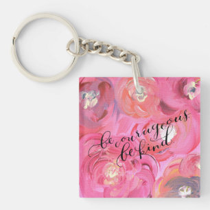Seien Sie mutig sein freundlich Floral Square Schl Schlüsselanhänger