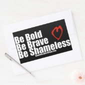 Seien Sie mutig sein Schamloses Herz Rechteckiger Aufkleber (Umschlag)