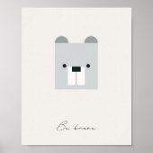 Seien Sie mutig, tragen Sie Kinder mit Bejahungsne Poster (Vorne)