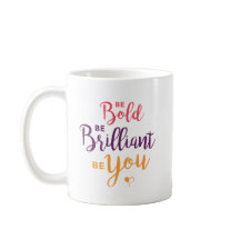 Seien Sie mutige Kaffee-Tasse