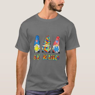 Seien Sie nett Autismus Bewusstsein Gnomes Kinder  T-Shirt