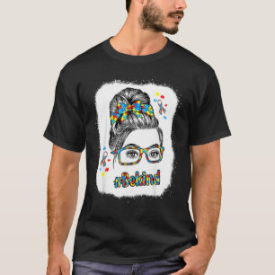 Seien Sie nett Autismus Bewusstsein Messy Bun Girl T-Shirt