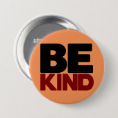 Seien Sie nett Button (Vorne & Hinten)