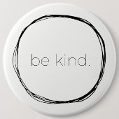 Seien Sie nett Button (Vorderseite)