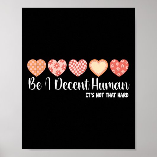 Seien Sie nett lustige Kindness Erinnerung Empathy Poster (Vorne)