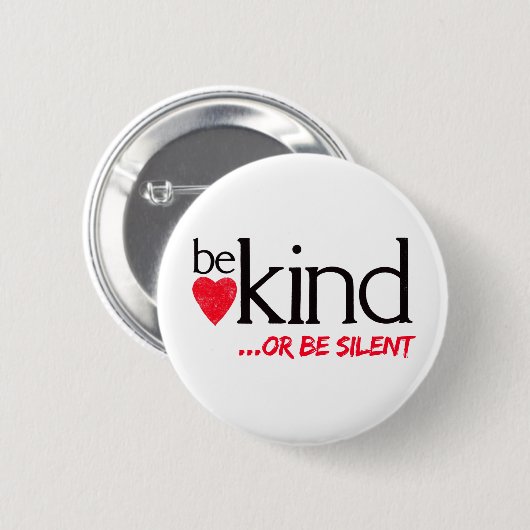 Seien Sie nett oder seien Sie still Button (Vorne & Hinten)