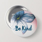 Seien Sie nett schön Blume Button (Vorne & Hinten)