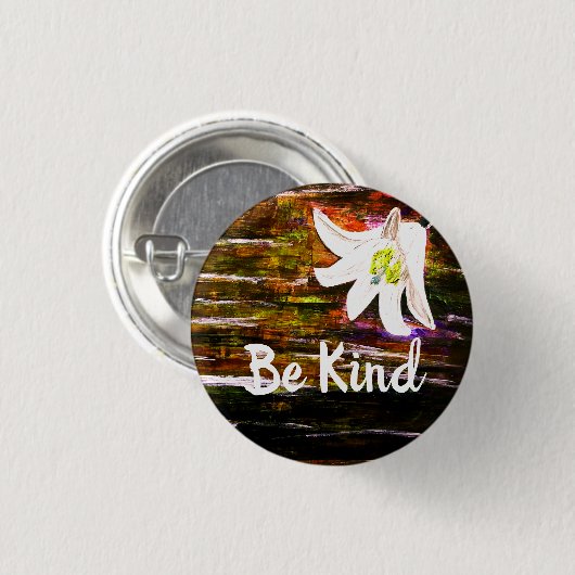 Seien Sie nett schön Blume Button (Vorne & Hinten)