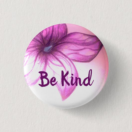 Seien Sie nett schön Blume Button (Vorderseite)