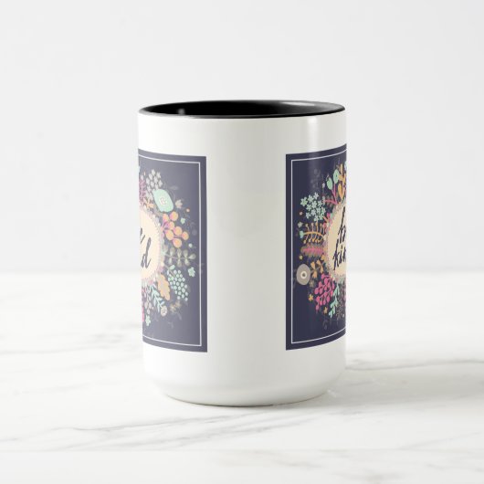 Seien Sie nett Tasse (Zentrum)