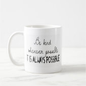 Seien Sie nett, wann immer möglich Kaffeetasse (Links)