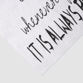 Seien Sie nett, wann immer möglich Seidenpapier (Ausschnitt)