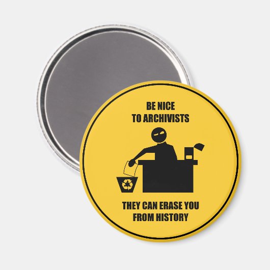 Seien Sie nett zu Archivisten Magnet (Vorderseite/Rückseite)